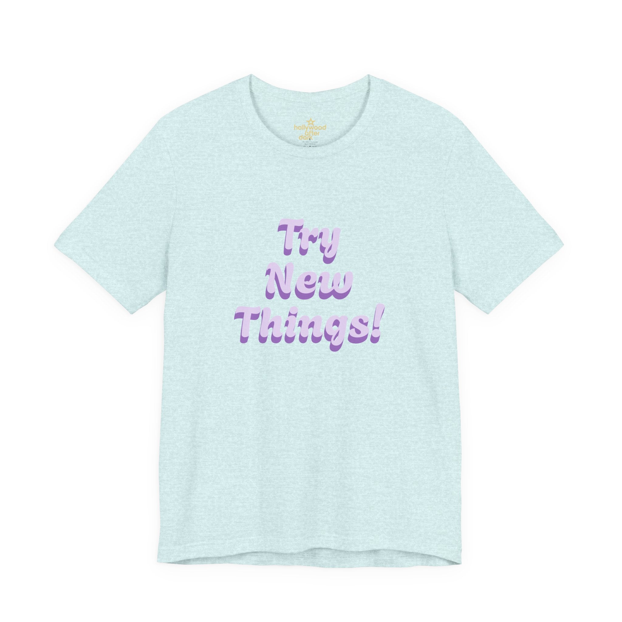 Tali Tries New Things Tee