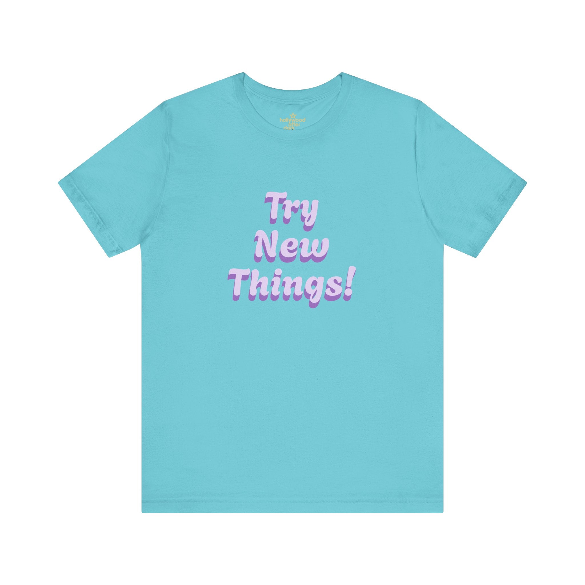Tali Tries New Things Tee