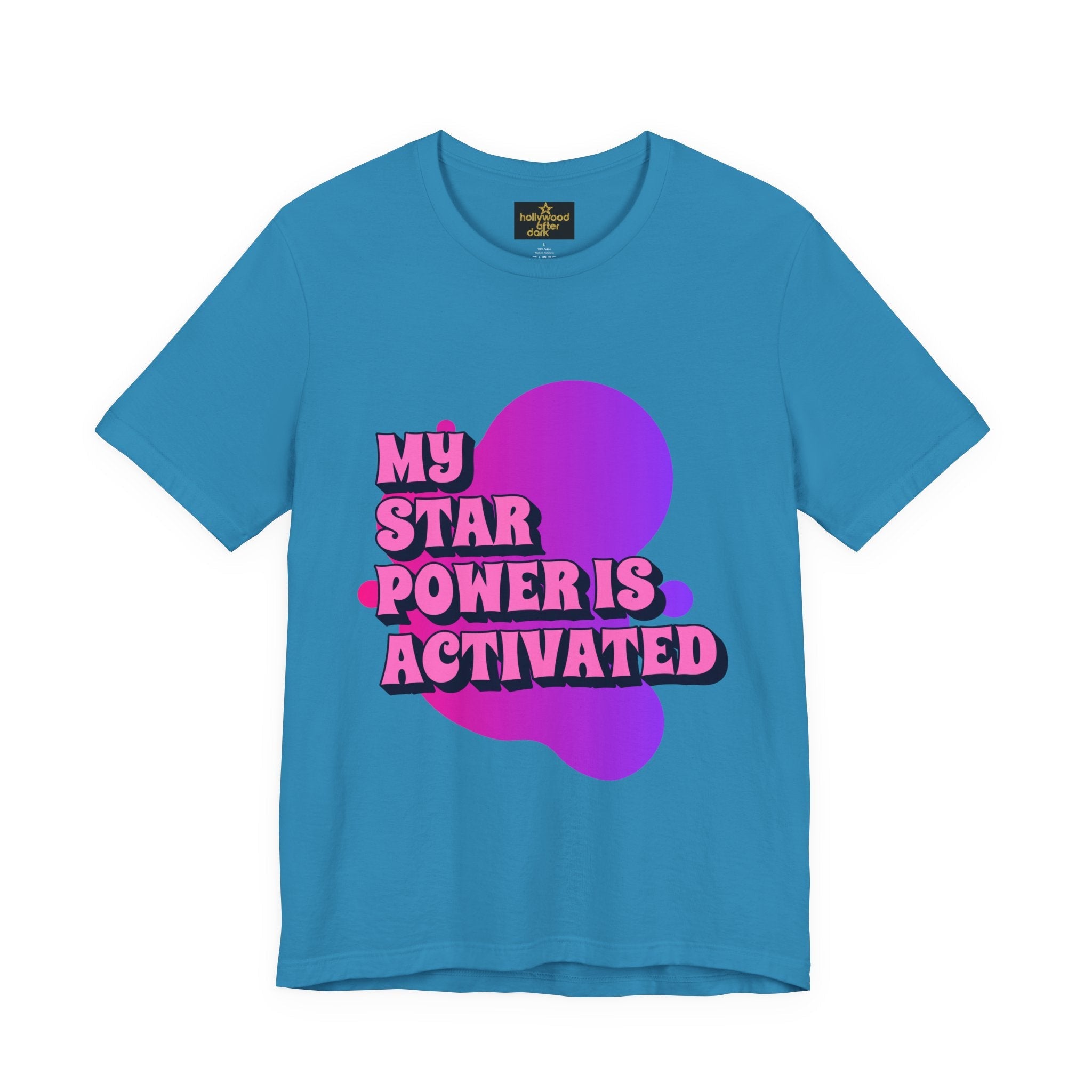 My Star Power Is Activated Tee - Unisex Short Sleeve Shirt for Empowerment and Fun - Hollywood After Dark/Star Box