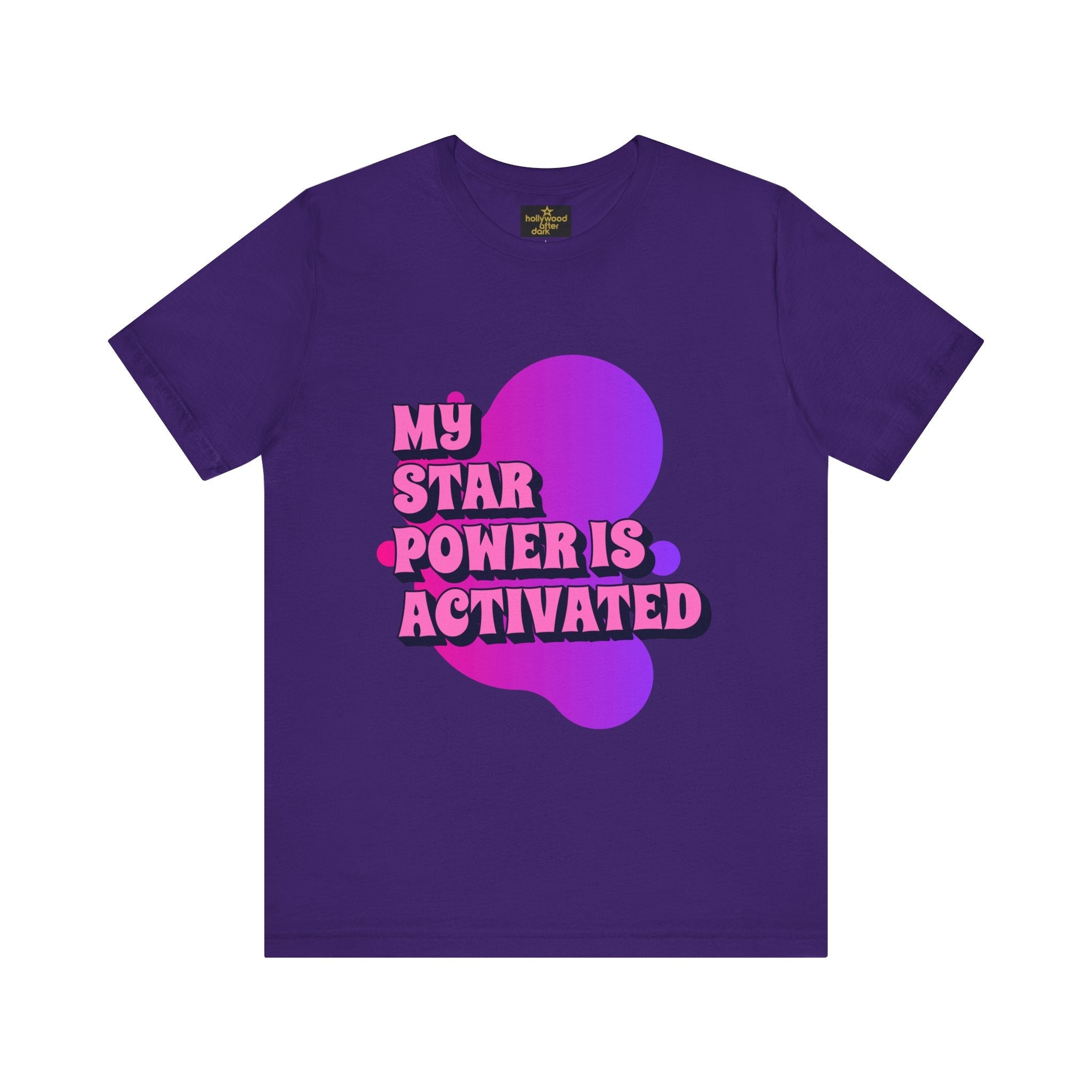 My Star Power Is Activated Tee - Unisex Short Sleeve Shirt for Empowerment and Fun - Hollywood After Dark/Star Box