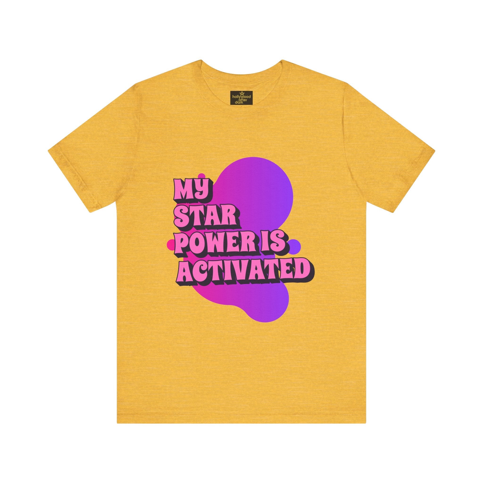 My Star Power Is Activated Tee - Unisex Short Sleeve Shirt for Empowerment and Fun - Hollywood After Dark/Star Box
