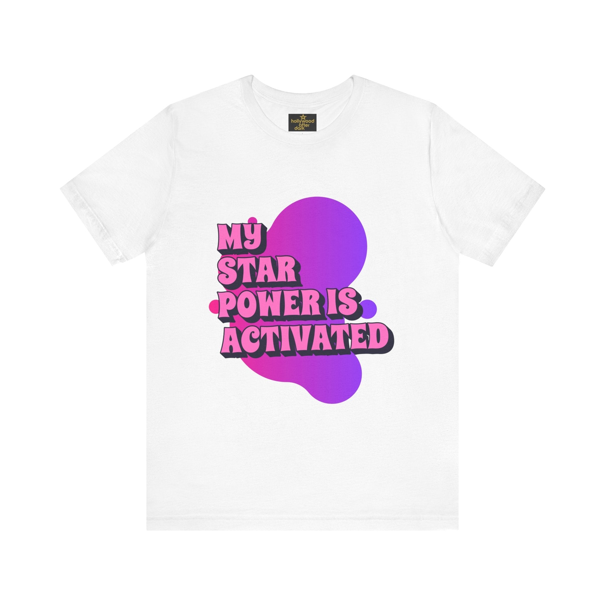 My Star Power Is Activated Tee - Unisex Short Sleeve Shirt for Empowerment and Fun - Hollywood After Dark/Star Box